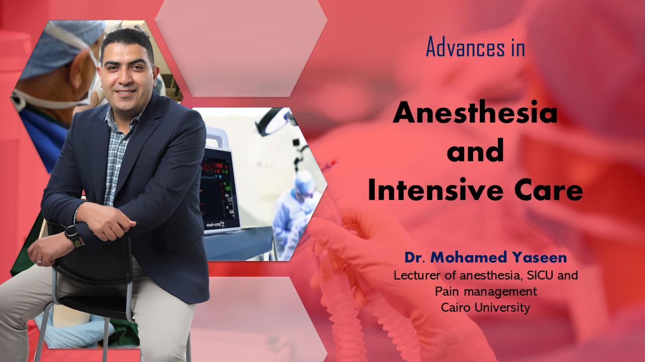 Advances in anesthesia and intensive care